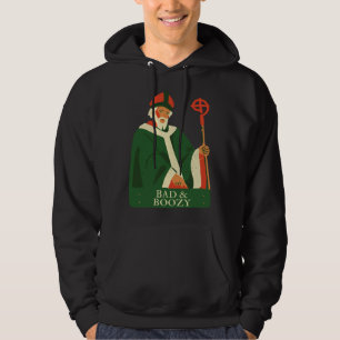 Bad & Boozy 4 Hoodie