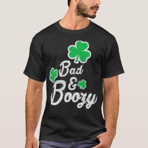 Bad & Boozy Funny Saint Patricks Day Drinking Prem T-Shirt
