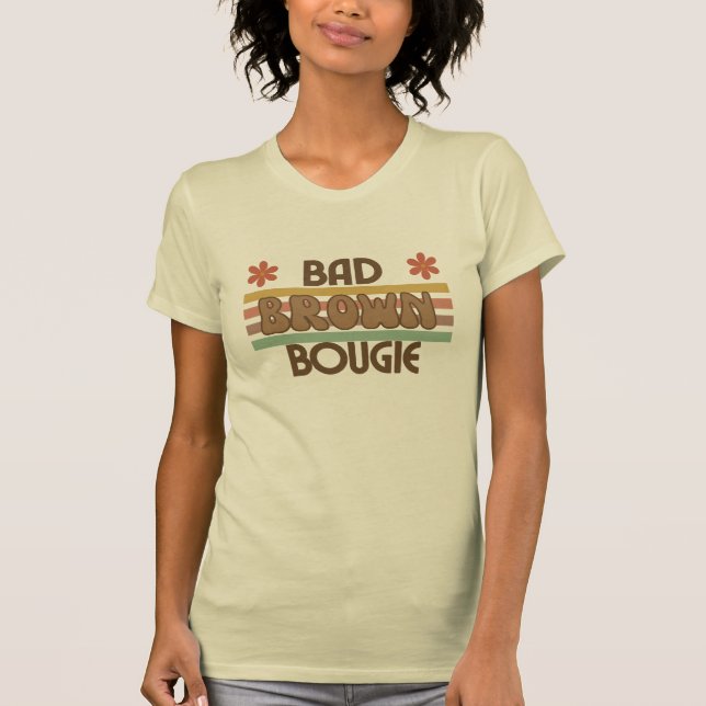 Bad Brown and Bougie T-Shirt (Front)