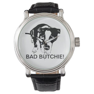Bad Butchie dog watch