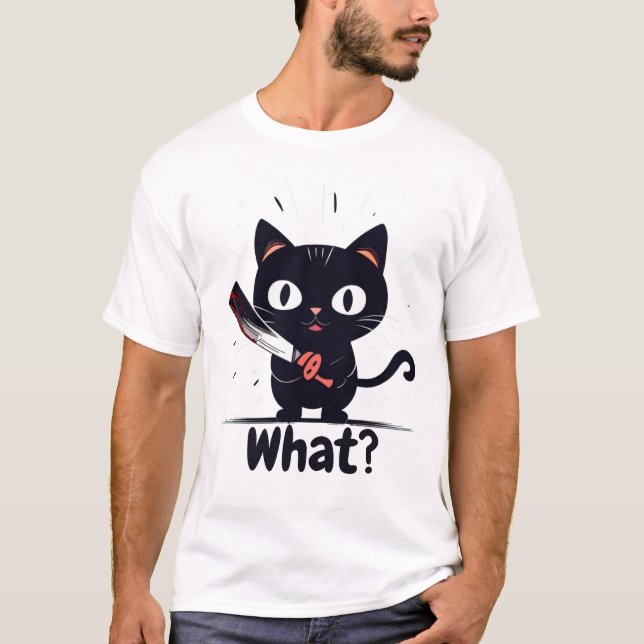 Bad Cat - What? T-Shirt (Front)