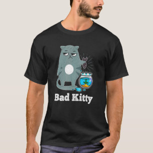 Bad Cats  Cat Mom Dad Inappropriate Cat T-Shirt
