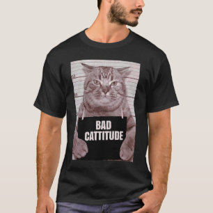 Bad Cattitude Cat Mugshot T-Shirt