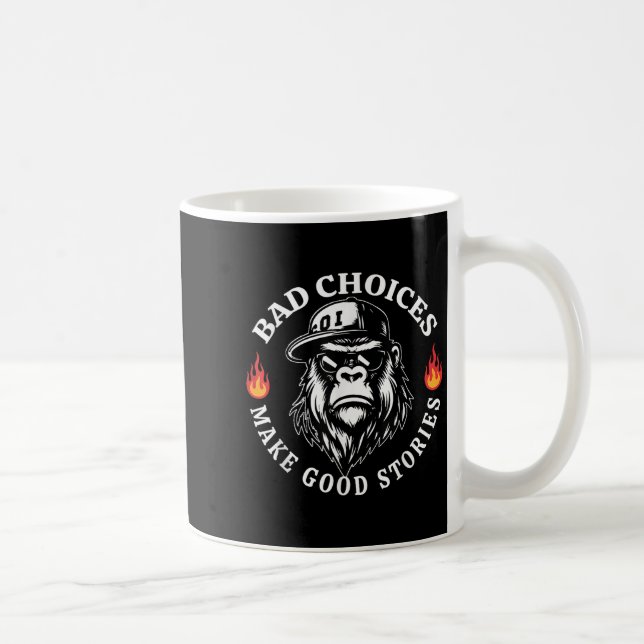 Bad Choices Make Good Stories Funny Monkey  Coffee Mug (Right)