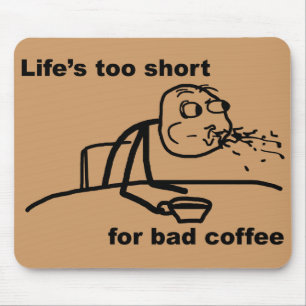Bad Coffee Mouse Mat