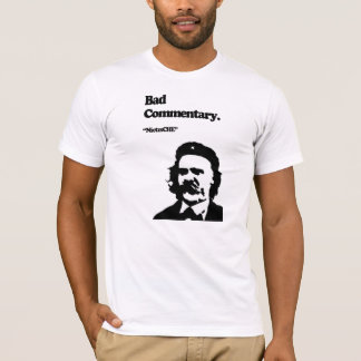 Bad Commentary: NietzsCHE! T-Shirt