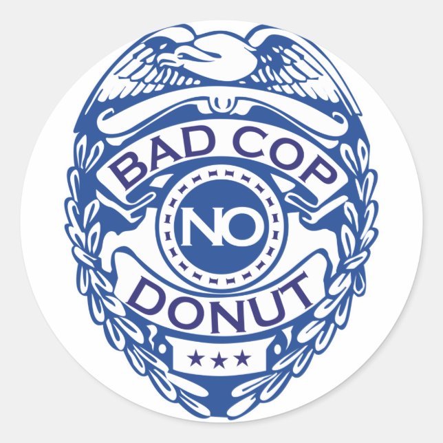 Bad Cop No Doughnut - Blue Classic Round Sticker (Front)