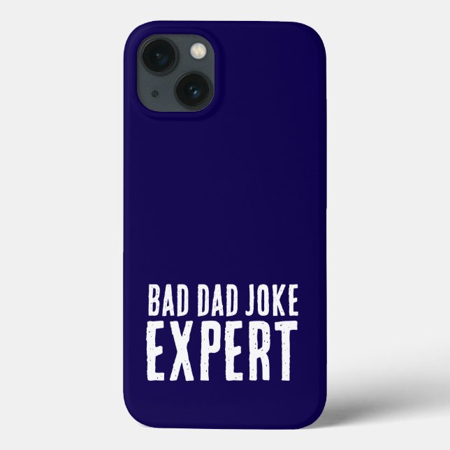 Bad Dad Joke Expert BOLD TYPOGRAPHY Case-Mate iPhone Case (Back)