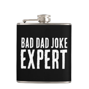 Bad Dad Joke Expert BOLD TYPOGRAPHY Hip Flask