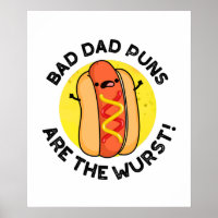 Bad Dad Puns Are The Wurst Cute Sausage Pun