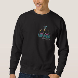 Bad Dass Wishin' I Was Fishin' Fishing Dad ( 2 SID Sweatshirt