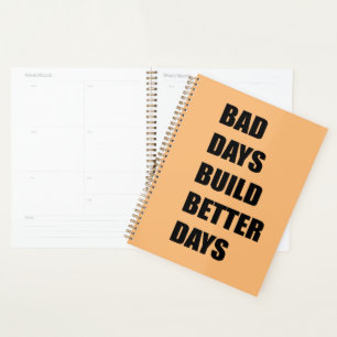 Bad day build better days planner