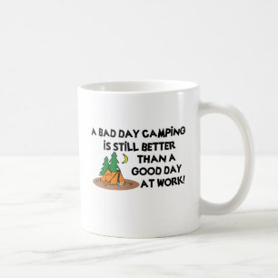 Bad Day Camping... Coffee Mug