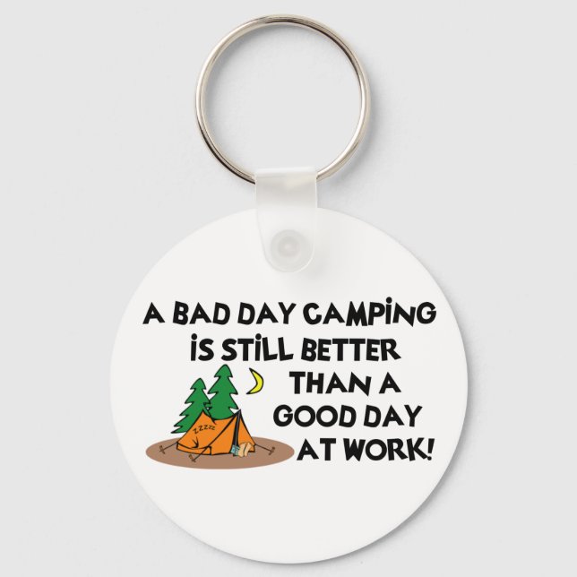 Bad Day Camping... Key Ring (Front)
