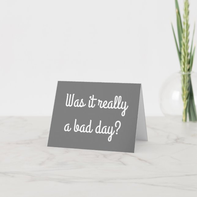Bad Day? - Card (Front)