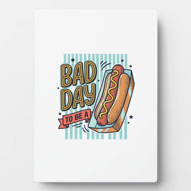 Bad Day Hot Dog Retro Vector Shirt Design_1 Plaque (Front)