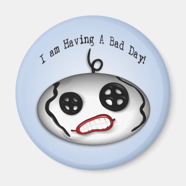 Bad Day Magnet (Front)