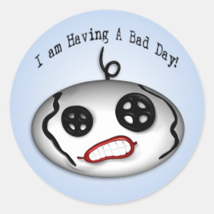 Bad Day Sticker