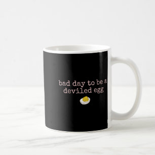 Bad Day To Be A Deviled Egg Fall Thanksgiving Food Coffee Mug