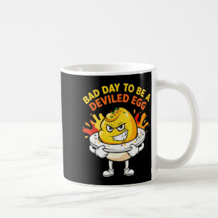 Bad Day To Be A Deviled Egg Funny Thanksgiving Din Coffee Mug