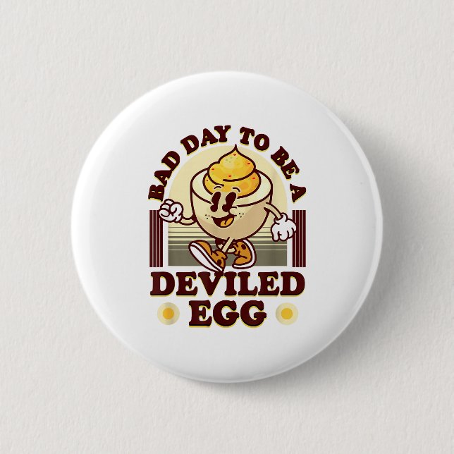 Bad Day To Be A Deviled Egg Funny Thanksgiving Egg 6 Cm Round Badge (Front)