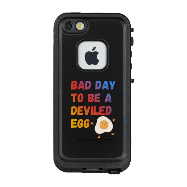 Bad Day to Be a Deviled Egg LifeProof iPhone Case (Back)