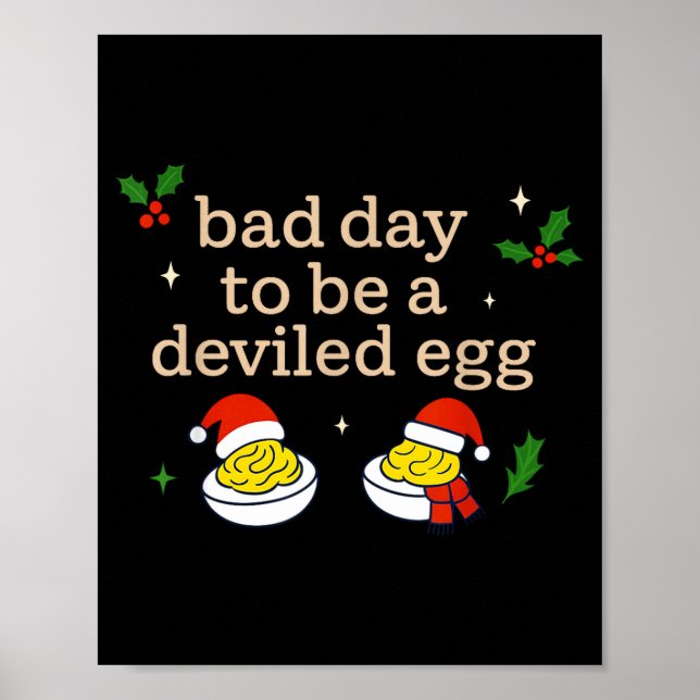 Bad Day To Be A Deviled Egg Thanksgiving Dinner Ch Poster (Front)