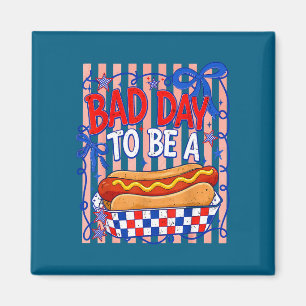 Bad day to be a hot dog american funny bbq magnet