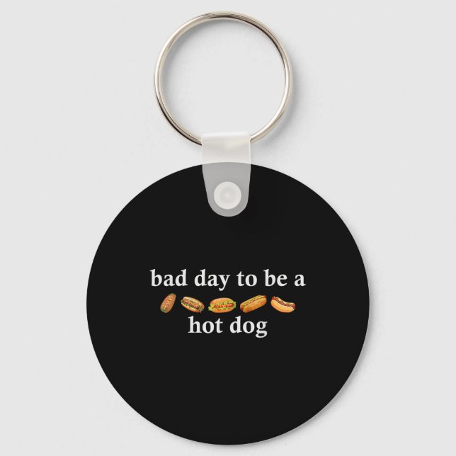 Bad Day To Be A Hot Dog Funny 4th Of July Shirt  Key Ring (Front)