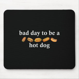 Bad Day To Be A Hot Dog Funny 4th Of July Shirt Mouse Mat