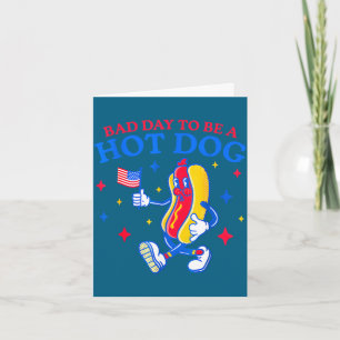 Bad day to be a hot dog funny bbq grilling 4th of card