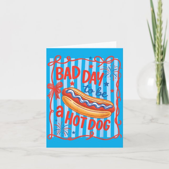 Bad Day To Be A Hot Dog Funny Bbq Grilling 4th Of Card (Front)