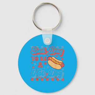 Bad Day To Be A Hot Dog Funny Bbq Grilling 4th Of Key Ring