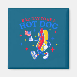 Bad day to be a hot dog funny bbq grilling 4th of magnet