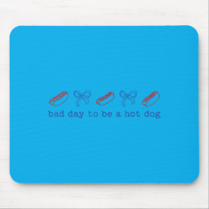 Bad Day To Be A Hotdog Funny 4th Of July Mouse Mat