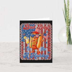 Bad Day To Be A Hotdog Funny Independence Day 4th Card