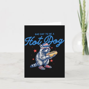 Bad Day To Be A Hotdog Funny Racoon America 4th Card