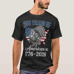 Bad Day to Be A Jake Wild Turkey 250 Years T-Shirt