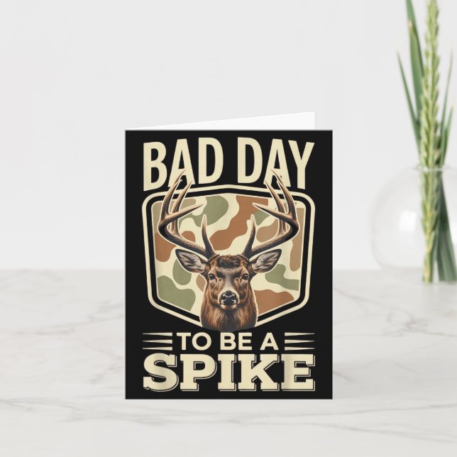 Bad Day To Be A Ske – Rustic Deer Hunting Humor  Card (Front)