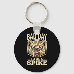 Bad Day To Be A Ske – Rustic Deer Hunting Humor Key Ring