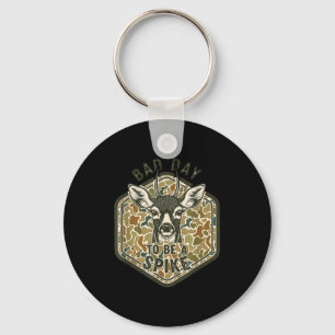 Bad Day To Be A Ske Rustic Humor Hunting Outdoor  Key Ring