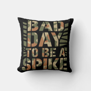 Bad Day To Be A Spike Buck Deer Hunting Cushion
