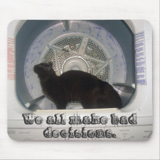 Bad Decision Mousepad