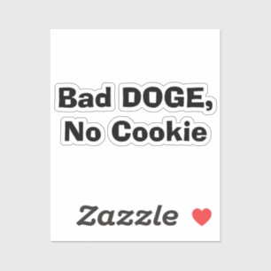Bad DOGE, No Cookie