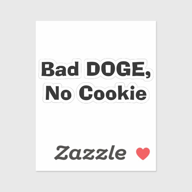 Bad DOGE, No Cookie (Sheet)