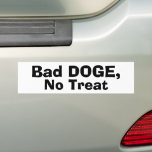 Bad DOGE, No Treat Bumper Sticker