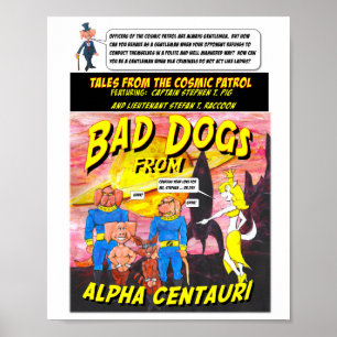 Bad Dogs from Alpha Centauri Poster