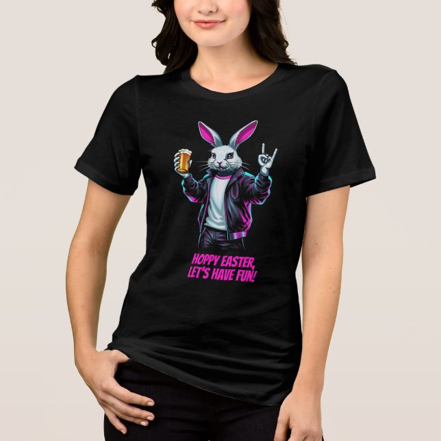 Bad Easter Bunny! Hoppy Easter, Let’s Have Fun! Tri-Blend Shirt (Front)