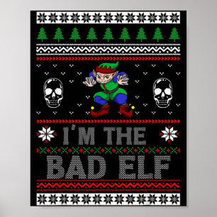 Bad Elf Ugly Christmas For Elves Lover  Poster