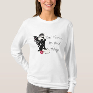 BAD FAIRIES DO GOOD THINGS T-SHIRT